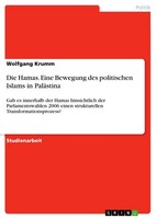 Wolfgang Krumm | Die Hamas. Eine Bewegung Des Politischen Islams In PaläStina