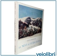 Catalogo Le nevi di Guido Botta Giulio Bedeschi Edizioni d’Arte Ghelfi pittura