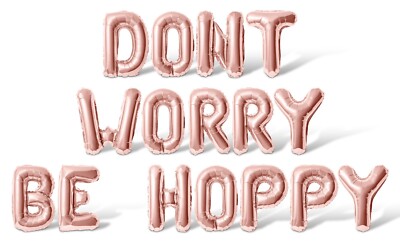 DONT WORRY BE HOPPY Letter Balloon Banner - Easter  Bunny Bash Party Decorations