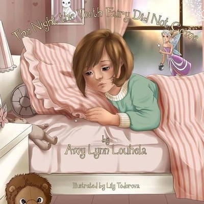 The Night the Tooth Fairy Did Not come by Amy Louhela (English) Paperback Book