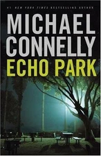 Echo Park - Michael Connelly, 9780316734950, hardcover