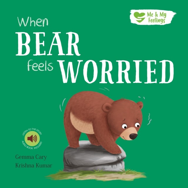 When Bear Feels Worried by Gemma Cary (Paperback Book)