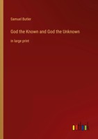 Samuel Butler | God The Known And God The Unknown | Taschenbuch | Englisch
