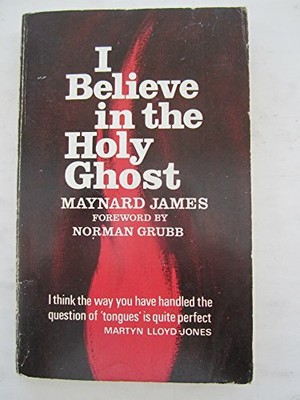 I Believe in the Holy Ghost by James, Maynard 0551003553 FREE Shipping