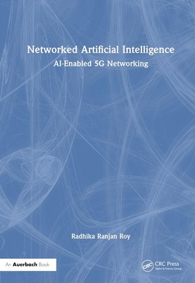 Vernetzte Künstliche Intelligenz: KI-fähige 5G-Vernetzung von Radhika Ranjan Ro