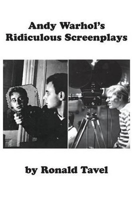 Andy Warhol's Ridiculous Screenplays by Ronald Tavel (English) Paperback Book