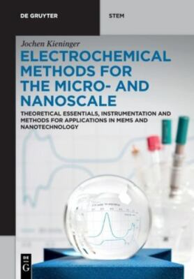Electrochemical Methods for the Micro and Nanoscale : Theoretical Essentials,...