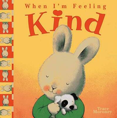 When Im Feeling Kind - Paperback By Trace Moroney - GOOD