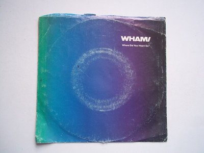 WHAM! Where Did Your Heart Go? / Wham! Rap '86 - 45 RPM 7'' Record 1986 COLUMBIA