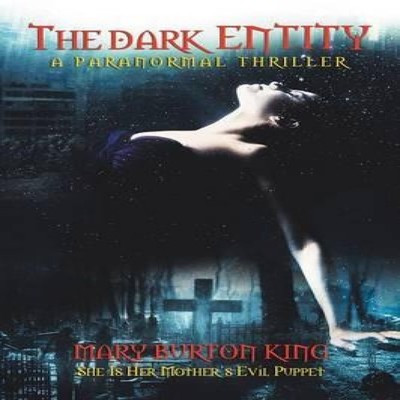 The Dark Entity Mary Burton King Paperback Author Solutions Inc