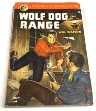 WOLF DOG RANGE by Will Watson Western Paperback Lion Books #61 April 1951