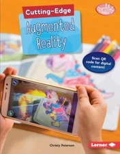 Cutting-Edge Augmented Reality by Peterson, Christy