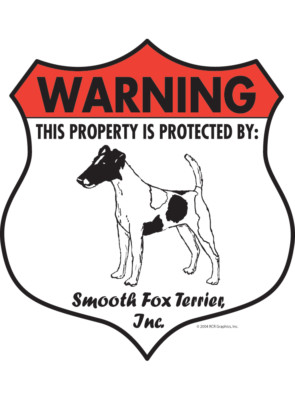 Warning! Smooth Fox Terrier Property Protected Aluminum Dog Sign - 7