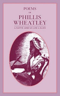 NEW Applewood Books Poems of Phillis Wheatley,  9781557092335 Applewood Books Tr