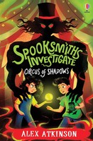 Alex Atkinson | Spooksmiths Investigate: Circus Of Shadows | Taschenbuch (2025)