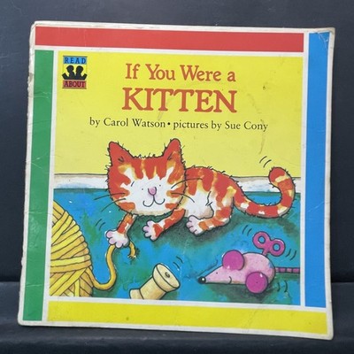 If You Were a Kitten Carol Watson Sue Cony Children's Book 1990 Vintage
