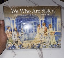 We Who Are Sisters, 150 Years of the P.E.O. S...