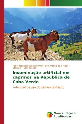 Pedro Henrique Nicolau Pinto (u. a.) | Inseminação artificial em caprinos na...