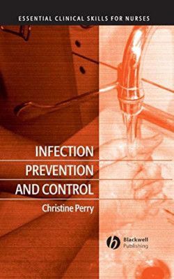 Infektionsprävention und -kontrolle (Essential Clinical Sk - Taschenbuch NEU Perry, C