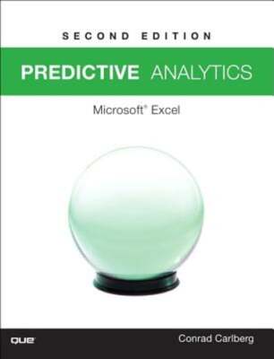 Predictive Analytics: Microsoft Excel 2016 by PH.D. Carlberg, Conrad: Used