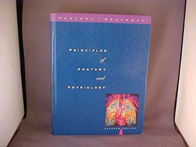 Principles of Anatomy and Physiology - Hardcover By Tortora, Gerard J - GOOD