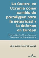 La Guerra En Ucrania Como Cambio De Paradigma Para La Seguridad Y La Defensa En