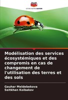 ModéLisation Des Services éCosystéMiques Et Des Compromis En Cas De...