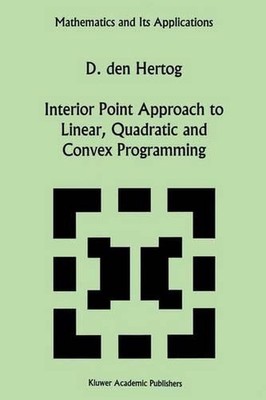 Interior Point Approach to Linear, Quadratic and Convex Programming: Algorithms 