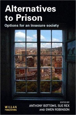 Alternatives to Prison by Anthony Bottoms PAPERBACK 9781843921042