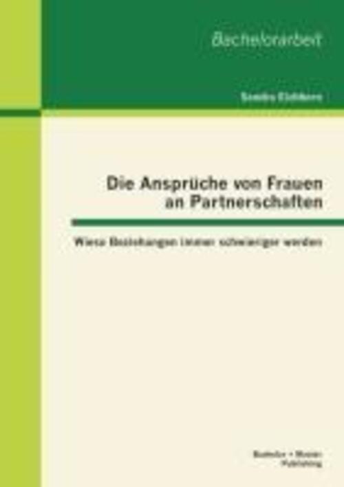 Thumbnail - Die Ansprüche Von Frauen An Partnerschaften: Wieso Beziehungen