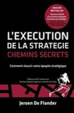 L'Execution de la Strategie - Chemins Secrets: Comment Réussir Votre Épopée S...