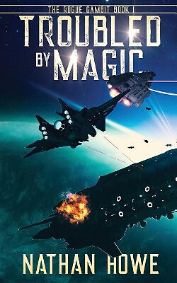 Troubled by Magic By Nathan Howe - New Copy - 9781095780787