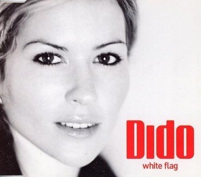 White Flag, Dido,Johnny Toobad, Good