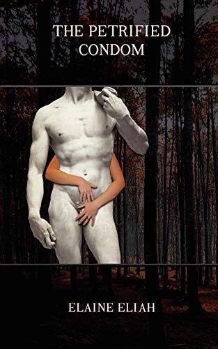 The Petrified Condom.by Eliah New 9781410709127 Fast Free Shipping<| - Picture 1 of 1