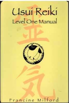USUI REIKI Level One Manual