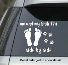 Me and my Shih Tzu side by side - car laptop Vinyl decal Sticker 5.75