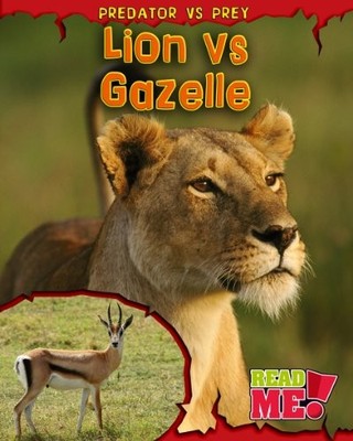 Lion vs. Gazelle (Predator vs. Prey),Mary  Meinking