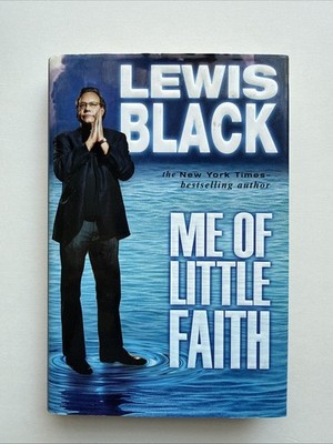 Me of Little Faith by Lewis Black (2008, Hardcover)