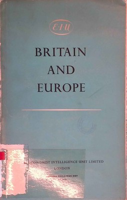 Britain And Europe: A Study Of The Effects On British Manufacturing Industry Of