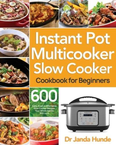 Instant Pot Multicooker Slow Cooker Cookbook for Beginners - Paperback - GOOD-image