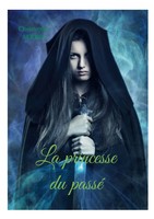 Christophe Serres | La Princesse Du Passé | Taschenbuch | FranzöSisch (2023) | 1