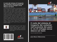 Jean Bosco Siborurema | Il Ruolo Del Sistema Di Trasporto Dei Container...