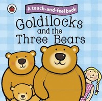 Ladybird | Go*Dilocks And The Three Bears: Ladybird Touch And Feel Fairy Tales
