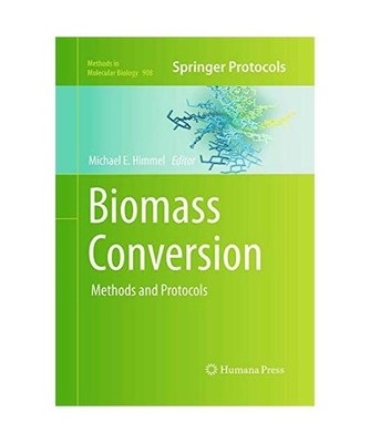 Biomass Conversion: Methods and Protocols: Methods and Protocols