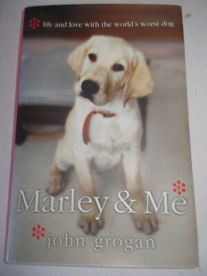 MARLEY & ME, by John Grogan, SIGNED