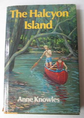 The Halcyon Island by Anne Knowles (Hardcover, 1st Edition 1981) Harper ...