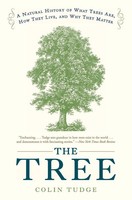 The Tree A Natural History Of What Trees Are, How They Live, And Why They Matter