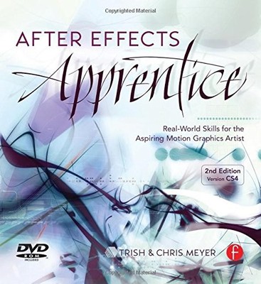 After Effects Apprentice,Chris and Trish Meyer