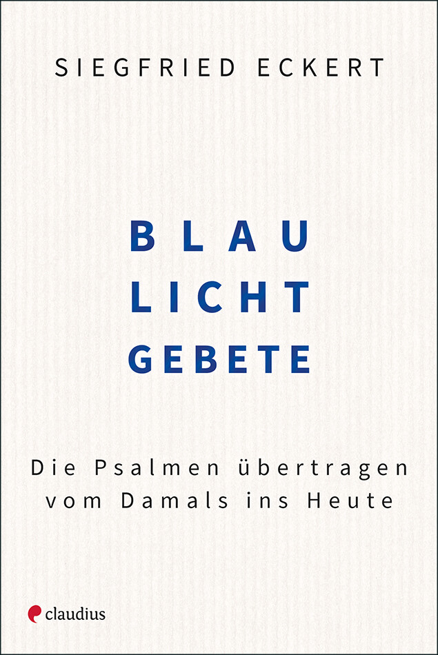 Thumbnail - Siegfried Eckert / Blaulichtgebete