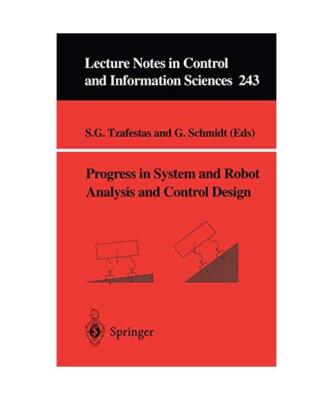 Progress in System and Robot Analysis and Control Design
